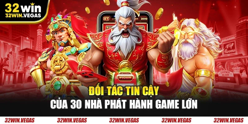 Đối tác tin cậy của 30 nhà phát hành game lớn
