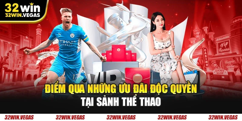 Điểm qua những ưu đãi độc quyền tại sảnh thể thao